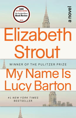 My Name Is Lucy Barton by Strout, Elizabeth