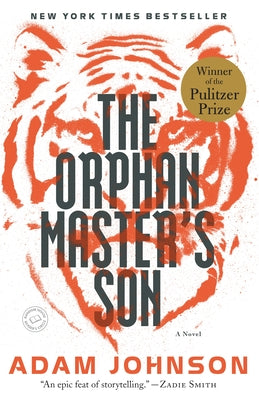 The Orphan Master's Son by Johnson, Adam