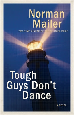 Tough Guys Don't Dance by Mailer, Norman