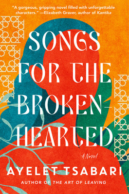 Songs for the Brokenhearted by Tsabari, Ayelet