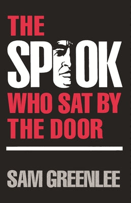 The Spook Who Sat by the Door by Greenlee, Sam
