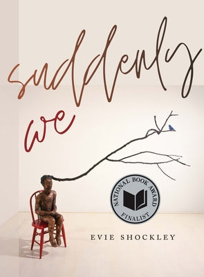 Suddenly We by Shockley, Evie