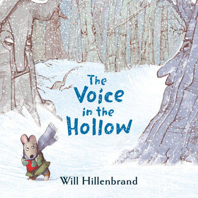The Voice in the Hollow by Hillenbrand, Will