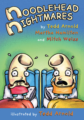 Noodlehead Nightmares by Arnold, Tedd