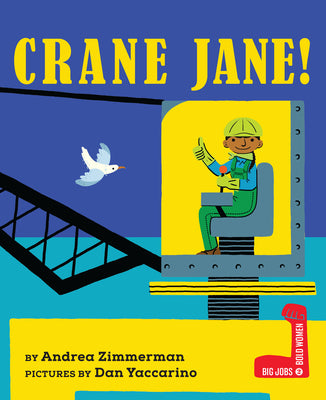 Crane Jane! by Zimmerman, Andrea