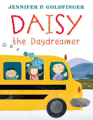 Daisy the Daydreamer by Goldfinger, Jennifer P.