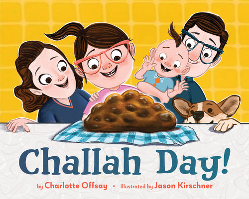 Challah Day! by Offsay, Charlotte
