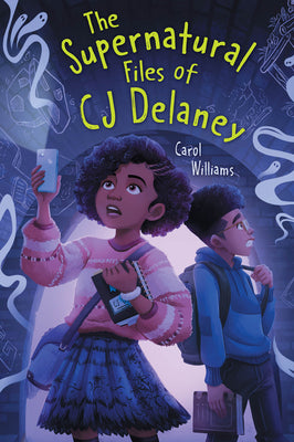 The Supernatural Files of Cj Delaney by Williams, Carol