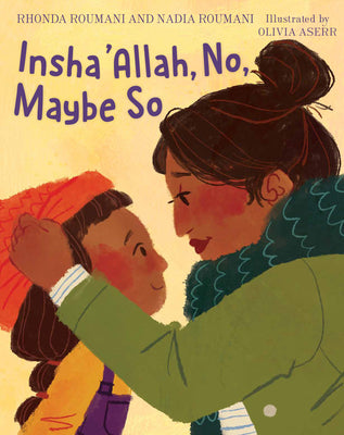 Insha'allah, No, Maybe So by Roumani, Rhonda