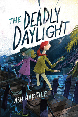 The Deadly Daylight by Harrier, Ash