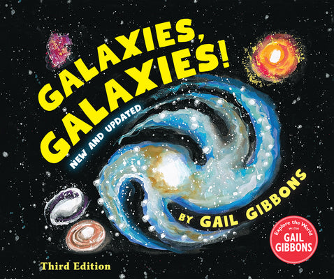 Galaxies, Galaxies! (Third Edition) by Gibbons, Gail