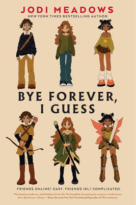 Bye Forever, I Guess by Meadows, Jodi