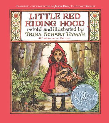 Little Red Riding Hood (40th Anniversary Edition) by Hyman, Trina Schart