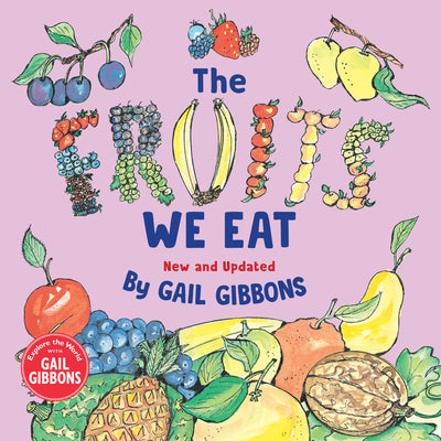 The Fruits We Eat (New & Updated) by Gibbons, Gail