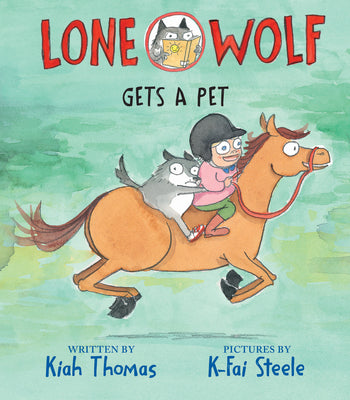 Lone Wolf Gets a Pet by Thomas, Kiah