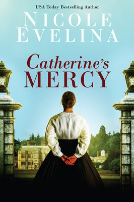 Catherine's Mercy by Evelina, Nicole
