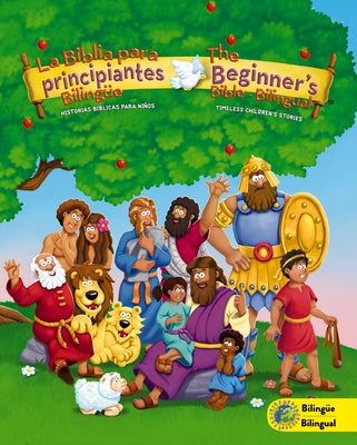 La Biblia Para Principiantes Bilingüe: Historias Bíblicas Para Niños by Pulley, Kelly