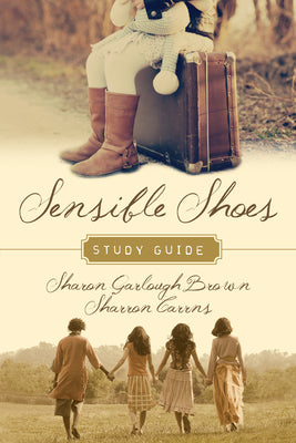 Sensible Shoes Study Guide by Brown, Sharon Garlough