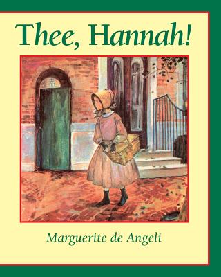 Thee Hannah by De Angeli, Marguerite