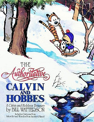 The Authoritative Calvin and Hobbes, 6: A Calvin and Hobbes Treasury by Watterson, Bill