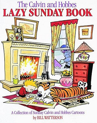 The Calvin and Hobbes Lazy Sunday Book, 4 by Watterson, Bill