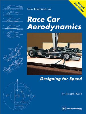New Directions in Race Car Aerodynamics: Designing for Speed by Katz, J.