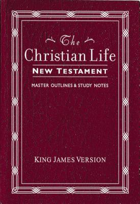 Christian Life New Testament-KJV: W/ Master Outlines by Thomas Nelson