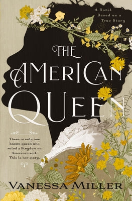 The American Queen by Miller, Vanessa