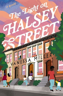 The Light on Halsey Street by Miller, Vanessa