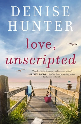 Love, Unscripted by Hunter, Denise