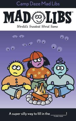 Camp Daze Mad Libs: World's Greatest Word Game by Price, Roger