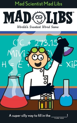 Mad Scientist Mad Libs: World's Greatest Word Game by Mad Libs
