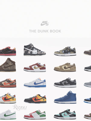 Nike Sb: The Dunk Book by Nike Sb