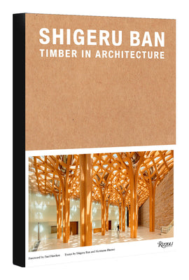 Shigeru Ban: Timber in Architecture by Britton, Laura