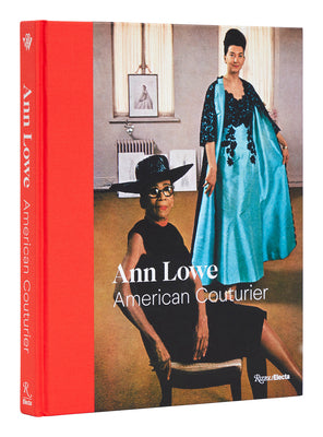 Ann Lowe: American Couturier by Way, Elizabeth