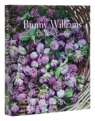 Bunny Williams: Life in the Garden by Williams, Bunny