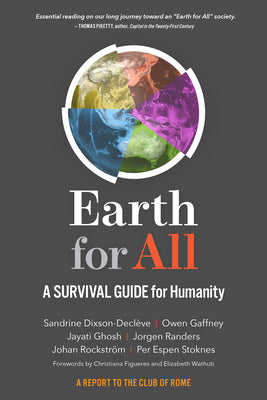 Earth for All: A Survival Guide for Humanity by Dixson-Decleve, Sandrine