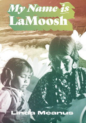 My Name Is Lamoosh by Meanus, Linda