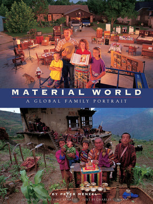 Material World: A Global Family Portrait by Menzel, Peter