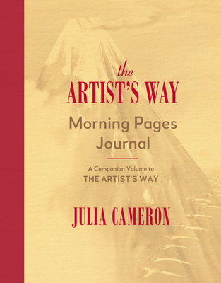 The Artist's Way Morning Pages Journal: A Companion Volume to the Artist's Way by Cameron, Julia