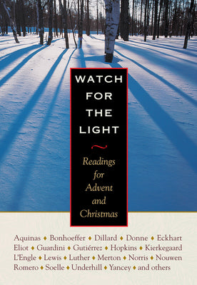 Watch for the Light: Readings for Advent and Christmas by Bonhoeffer, Dietrich