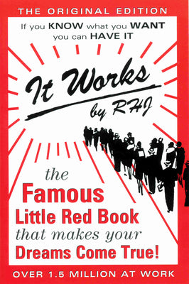It Works: The Famous Little Red Book That Makes Your Dreams Come True! by Jarrett, Roy Herbert
