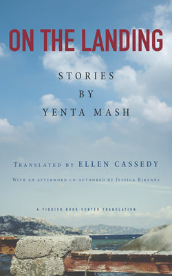 On the Landing: Stories by Yenta MASH by Mash, Yenta
