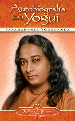 Autobiografia de un Yogui by Self-Realization Fellowship