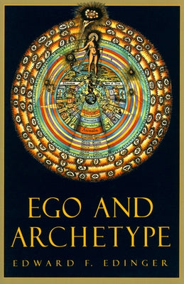 Ego and Archetype by Edinger, Edward F.