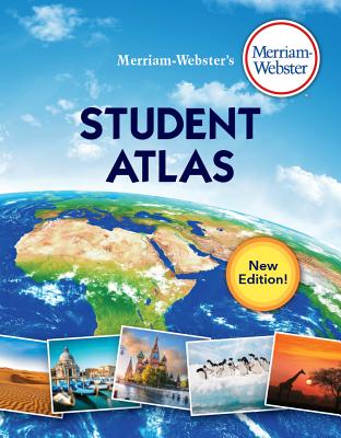 Merriam-Webster's Student Atlas by Merriam-Webster Inc