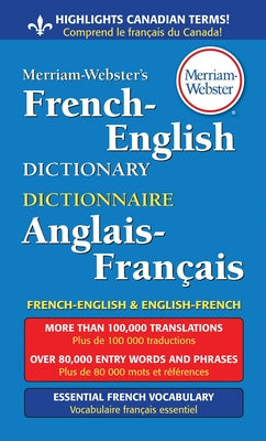 Merriam-Webster's French-English Dictionary by Merriam-Webster Inc