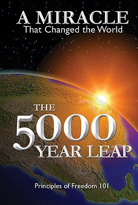 The 5000 Year Leap: A Miracle That Changed the World by Skousen, W. Cleon