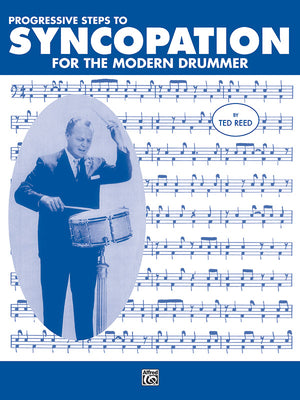 Progressive Steps to Syncopation for the Modern Drummer by Reed, Ted