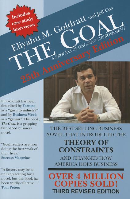 The Goal: A Process of Ongoing Improvement by Goldratt, Eliyahu M.